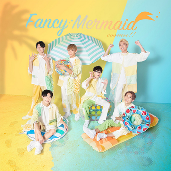cosmic!! 3rd シングル「Fancy Mermaid」