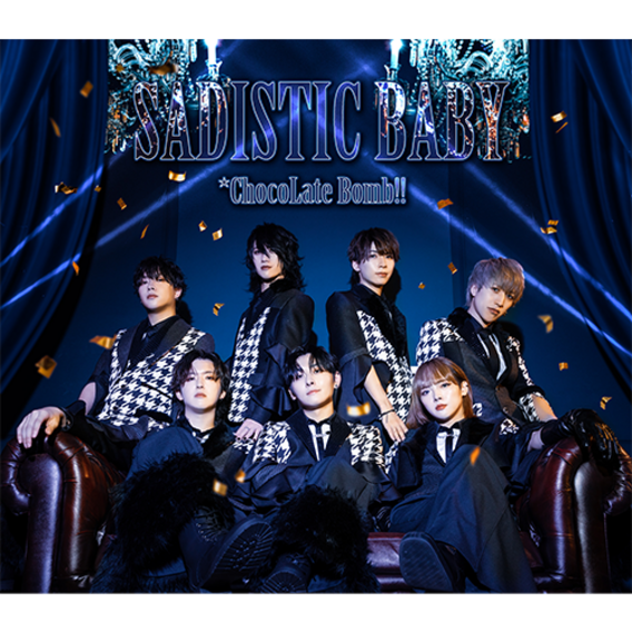 *ChocoLate Bomb!! 12th Single「SADISTIC BABY」